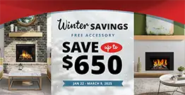 Winter Savings! Free Accessory! Save Up to $650! Jan 22 - March9, 2025